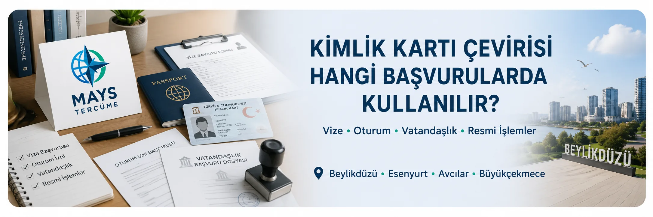 Kimlik kartı çevirisinin resmi başvurularda kullanımı