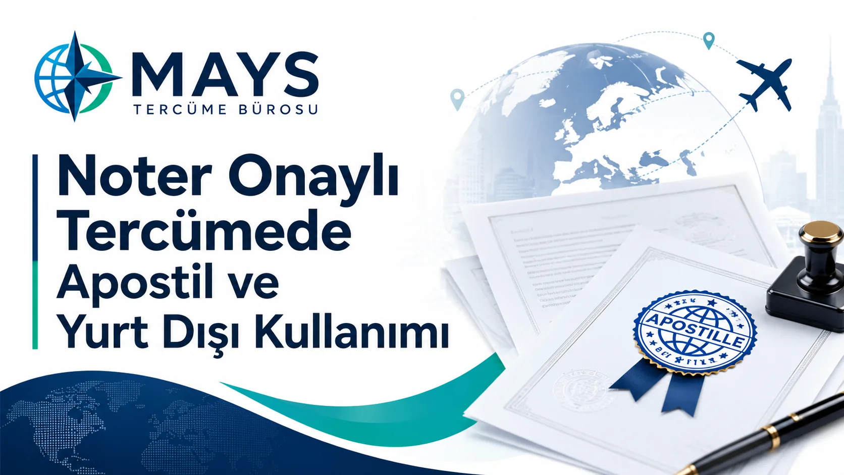 Noter tasdikli tercümede apostil ve yurt dışı belge kullanımı