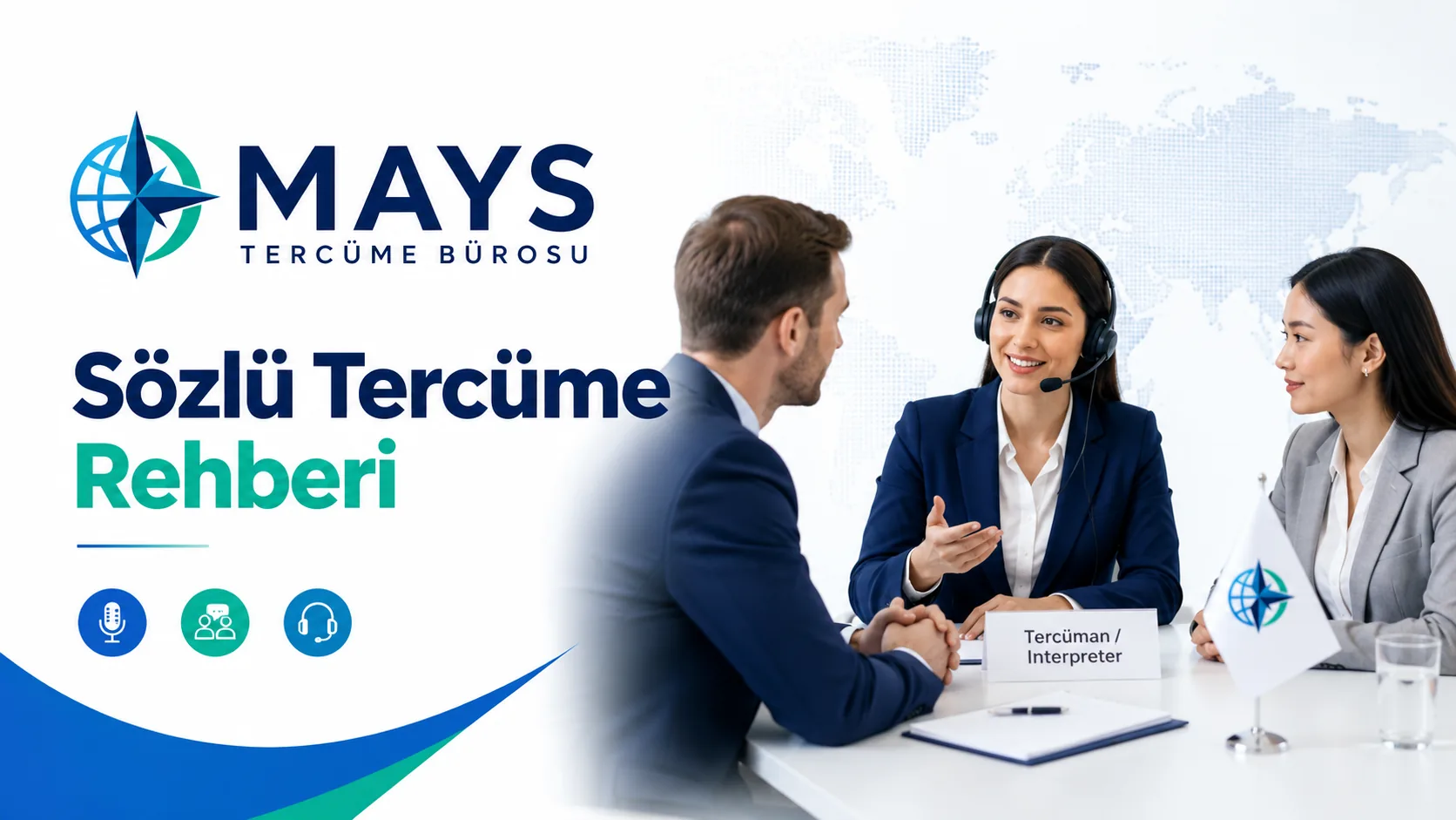 Sözlü tercüme türleri ve profesyonel toplantı iletişimi
